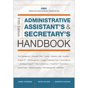 Administrative Assistant's and Secretary's Handbook - 5th Edition by  James Stroman & Kevin Wilson & Jennifer Wauson (Paperback) - 1 of 1