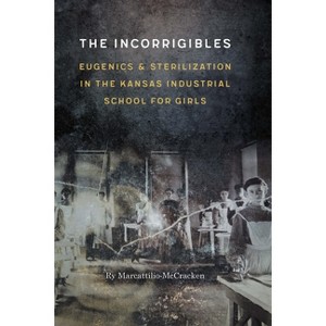The Incorrigibles - by  Ry Marcattilio-McCracken (Hardcover) - 1 of 1