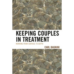 Keeping Couples in Treatment - (Library of Object Relations) by  Carl Bagnini (Paperback) - 1 of 1