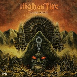 High on Fire - Luminiferous - 1 of 1