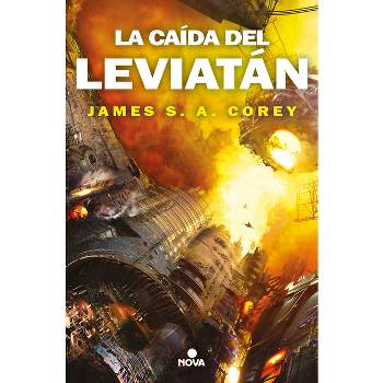 La Caída del Leviatán / Leviathan Falls - (Expanse) by  James S A Corey (Paperback)