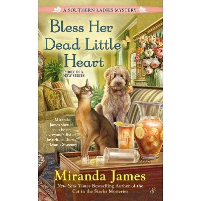 Bless Her Dead Little Heart - (Southern Ladies Mystery) by  Miranda James (Paperback)