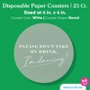 Big Dot of Happiness 25 Ct Sage Green Simple Script Please Don't Take My Drink I'm Dancing Coasters, 4-Inch Disposable Round Paper Coasters - 4 of 4
