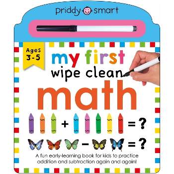 My First Wipe Clean: Math - (Priddy Learning) by  Roger Priddy (Board Book)