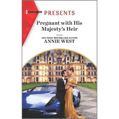 Pregnant with His Majesty's Heir - (Royal Scandals) by  Annie West (Paperback)