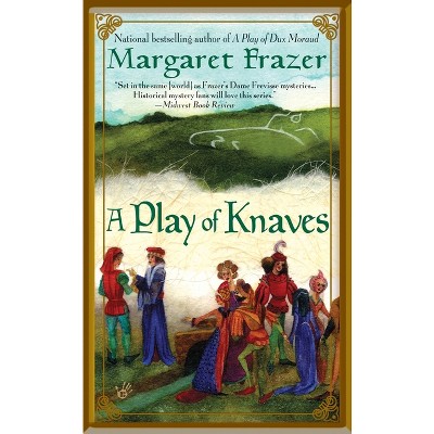 A Play of Knaves - (Joliffe Mystery) by  Margaret Frazer (Paperback)