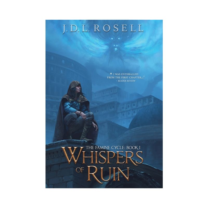 Whispers of Ruin (The Famine Cycle #1) - by  J D L Rosell (Hardcover), 1 of 2