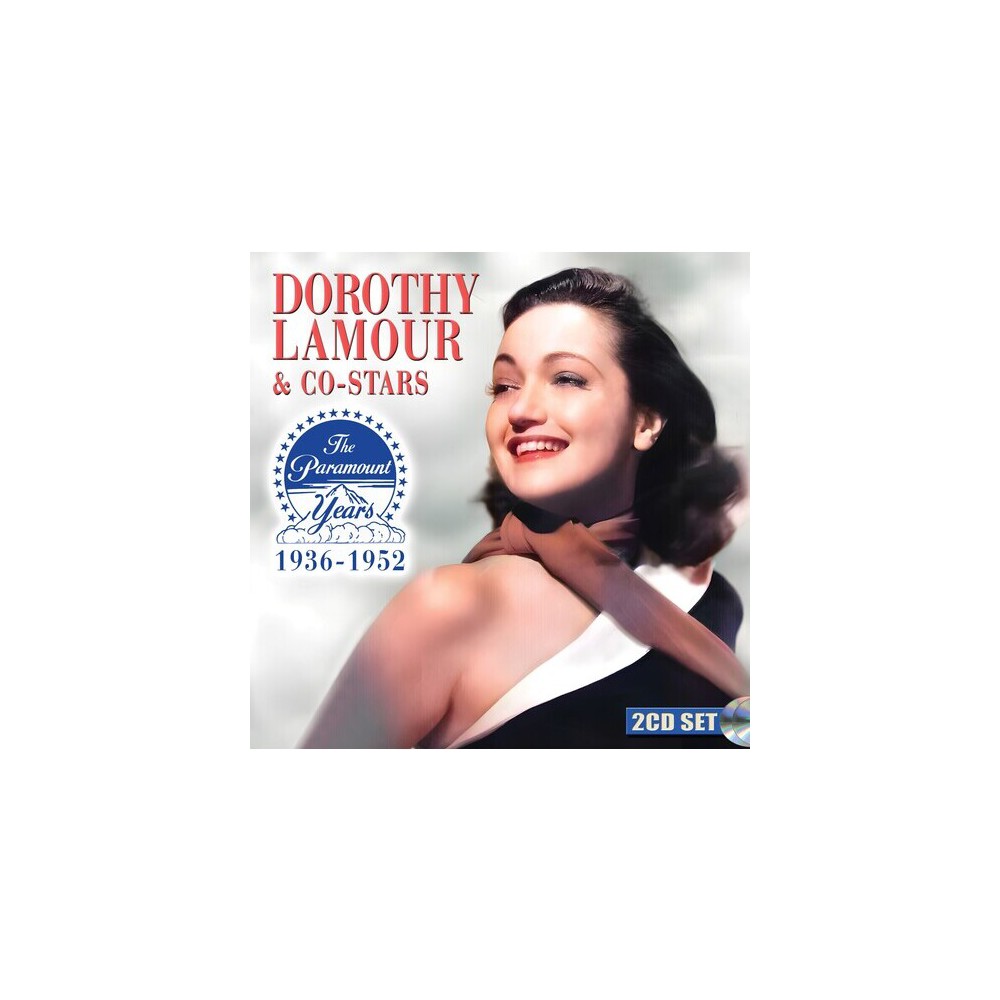 Dorothy Lamour - Dorothy Lamour & Co-stars:the Paramount Years 1936-1952 (CD)