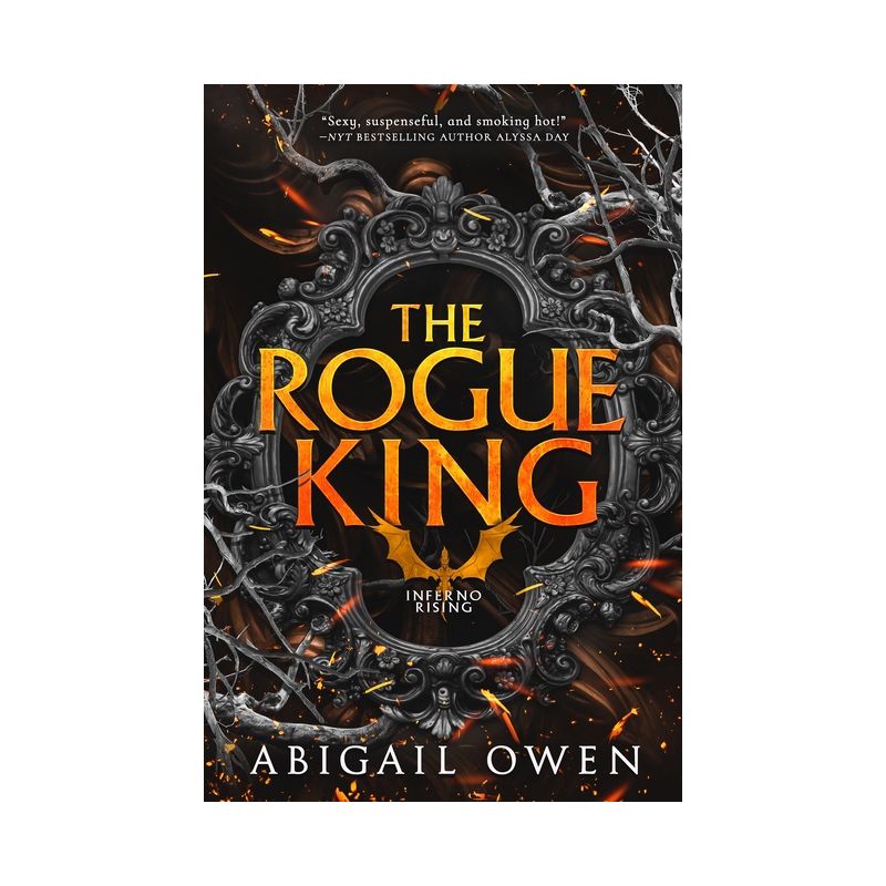 The Rogue King - (Inferno Rising) by  Abigail Owen (Paperback), 1 of 2