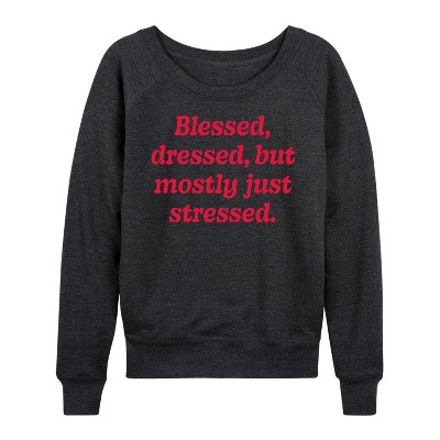 Women's - Instant Message - Mostly Just Stressed Lightweight French Terry Wide Neck Long Sleeve Shirt