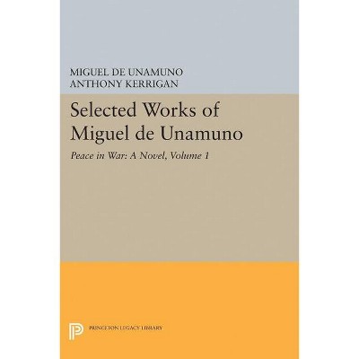 Selected Works of Miguel de Unamuno, Volume 1 - (Paperback)