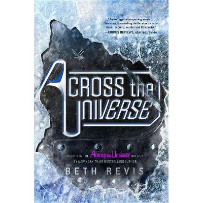 Across the Universe - by  Beth Revis (Paperback)