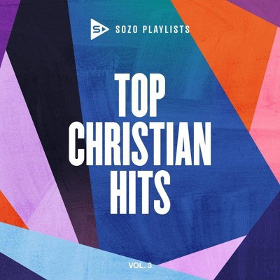 Various Artists - SOZO Playlists: Top Christian Hits Vol. 3 (CD)