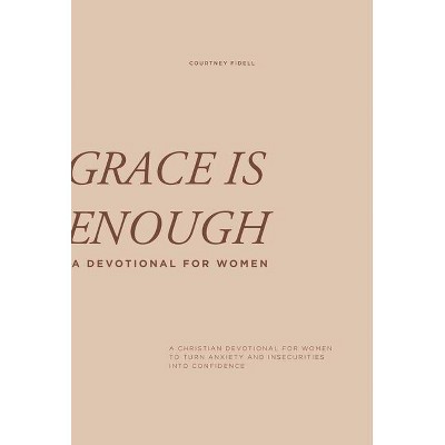 Grace Is Enough - by  Courtney Fidell (Paperback)