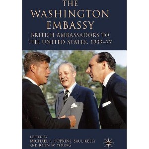 The Washington Embassy - by  M Hopkins & S Kelly & J Young (Hardcover) - 1 of 1