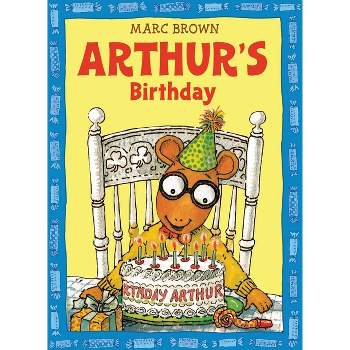 Arthur's Birthday - (Arthur Adventures (Paperback)) by  Marc Brown (Paperback)