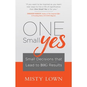 One Small Yes - by  Misty Lown (Paperback) - 1 of 1