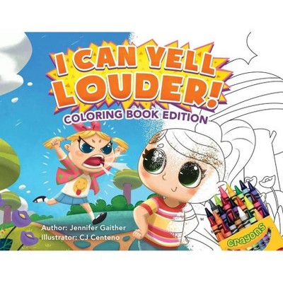 I Can Yell Louder - by  Jennifer Gaither (Paperback)