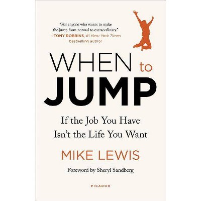 When to Jump - by  Mike Lewis (Paperback)