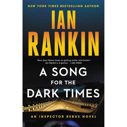 A Song For The Dark Times Rebus Novel By Ian Rankin Hardcover Target