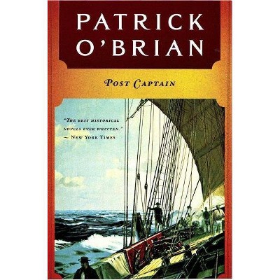 Post Captain - (Aubrey/Maturin Novels) by  Patrick O'Brian (Paperback)