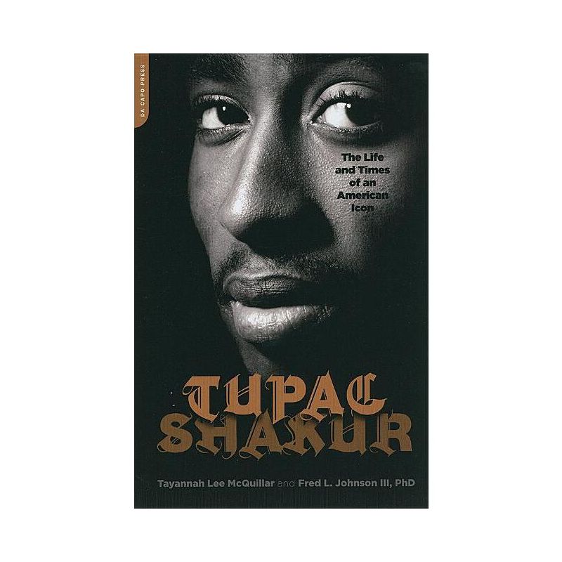 Tupac Shakur - by  Tayannah Lee McQuillar & Fred L Johnson (Paperback), 1 of 2
