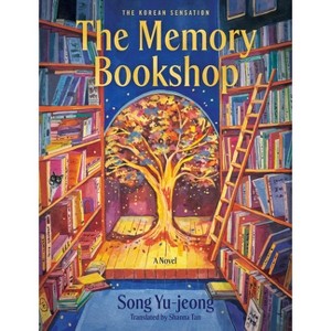 The Memory Bookshop - by  Song Yu-Jeong (Hardcover) - 1 of 1