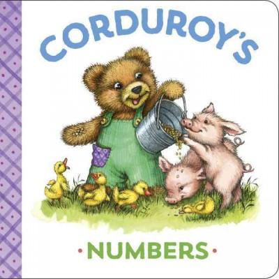 Corduroy's Numbers - by  Maryjo Scott (Board Book)