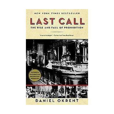 Last Call by Daniel Okrent