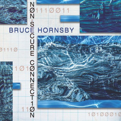 Bruce Hornsby - Non Secure Connection (CD)