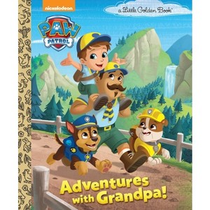 Adventures with Grandpa! (Paw Patrol) - (Little Golden Book) by  Golden Books (Hardcover) - 1 of 1