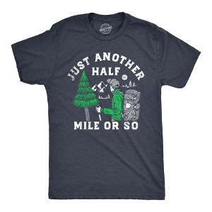 Mens Just Another Half Mile Or So T Shirt Funny Outdoor Lovers Hiking Joke Tee For Guys - Crazy Dog Men's T Shirt - 1 of 4