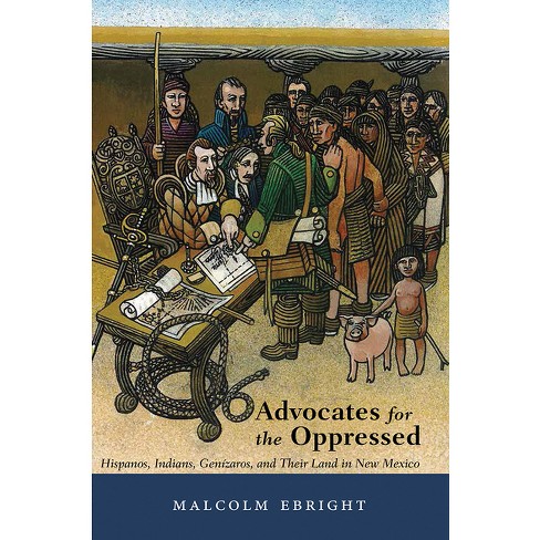 Advocates For The Oppressed - By Malcolm Ebright (paperback) : Target