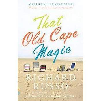 That Old Cape Magic ( Vintage Contemporaries Series) (Reprint) (Paperback) by Richard Russo