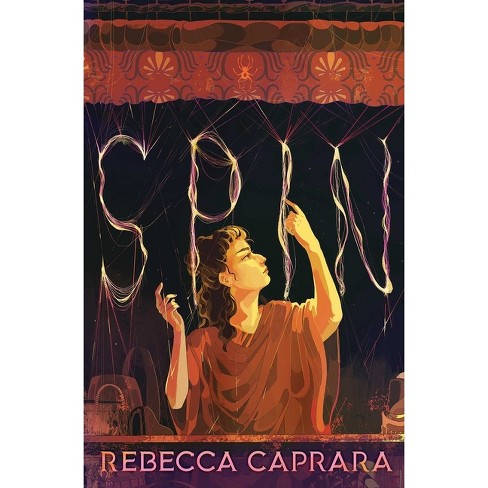 Spin - by  Rebecca Caprara (Hardcover) - image 1 of 1
