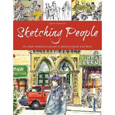 Sketching People - by  Lynne Chapman (Paperback)