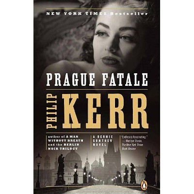 Prague Fatale - (Bernie Gunther Novel) by  Philip Kerr (Paperback)