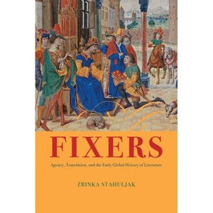Fixers - by  Zrinka Stahuljak (Paperback) - 1 of 1