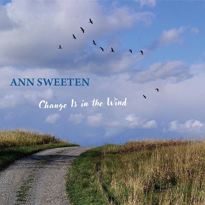 Sweeten Ann - Change Is In The Wind (CD)