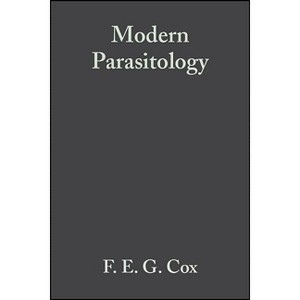 Modern Parasitology - 2nd Edition by  F E G Cox (Paperback) - 1 of 1
