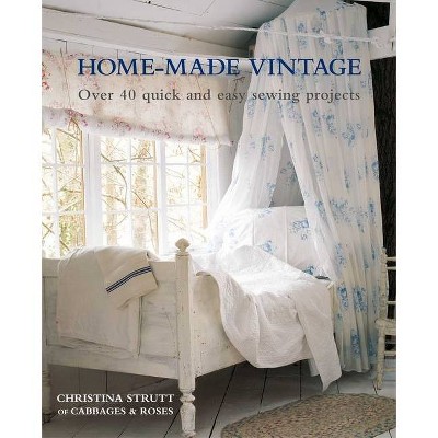 Home-Made Vintage - by  Christina Strutt (Paperback)