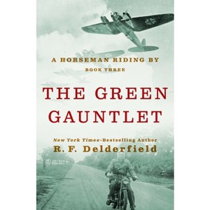 The Green Gauntlet - (Horseman Riding by) by  R F Delderfield (Paperback) - 1 of 1