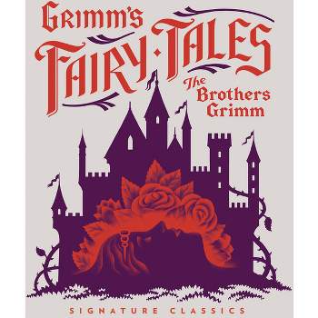 Grimm's Fairy Tales - (Children's Signature Editions) by  Jacob Grimm & Wilhelm Grimm (Hardcover)