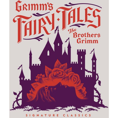 Grimm's Fairy Tales - (children's Signature Classics) By Jacob Grimm & Wilhelm Grimm (hardcover) : Target