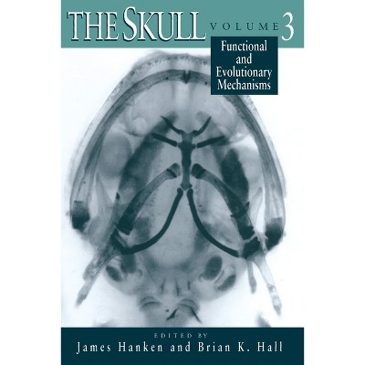 The Skull, Volume 3 - by  James Hanken & Brian K Hall (Paperback)