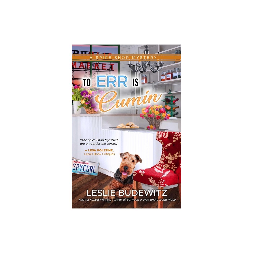 To Err Is Cumin - (Spice Shop Mystery) by Leslie Budewitz (Paperback)