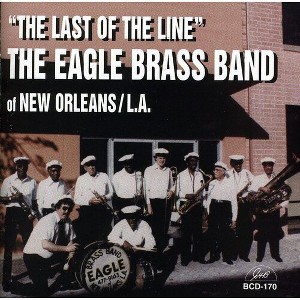 Eagle Brass Band - The Last Of The Line (CD) - 1 of 1