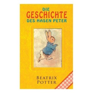 Die Geschichte Des Hasen Peter - by  Beatrix Potter (Paperback) - 1 of 1