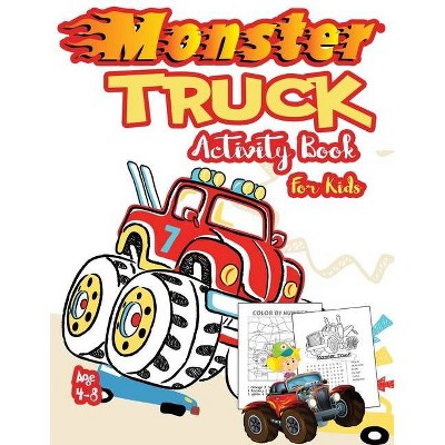 Monster Truck Activity Book for Kids Ages 4-8 - by  Passion Kids & Monster Truck Coloring Book for Kids (Paperback)