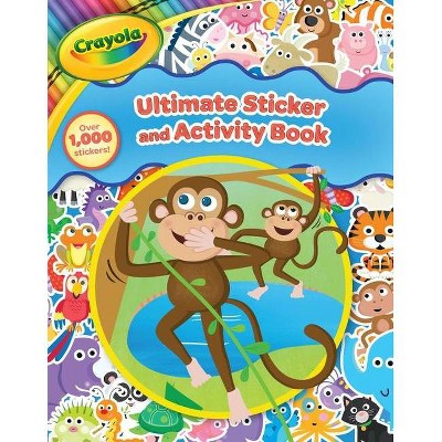 Crayola Ultimate Sticker and Activity Book - (Crayola/Buzzpop) by  Buzzpop (Paperback)